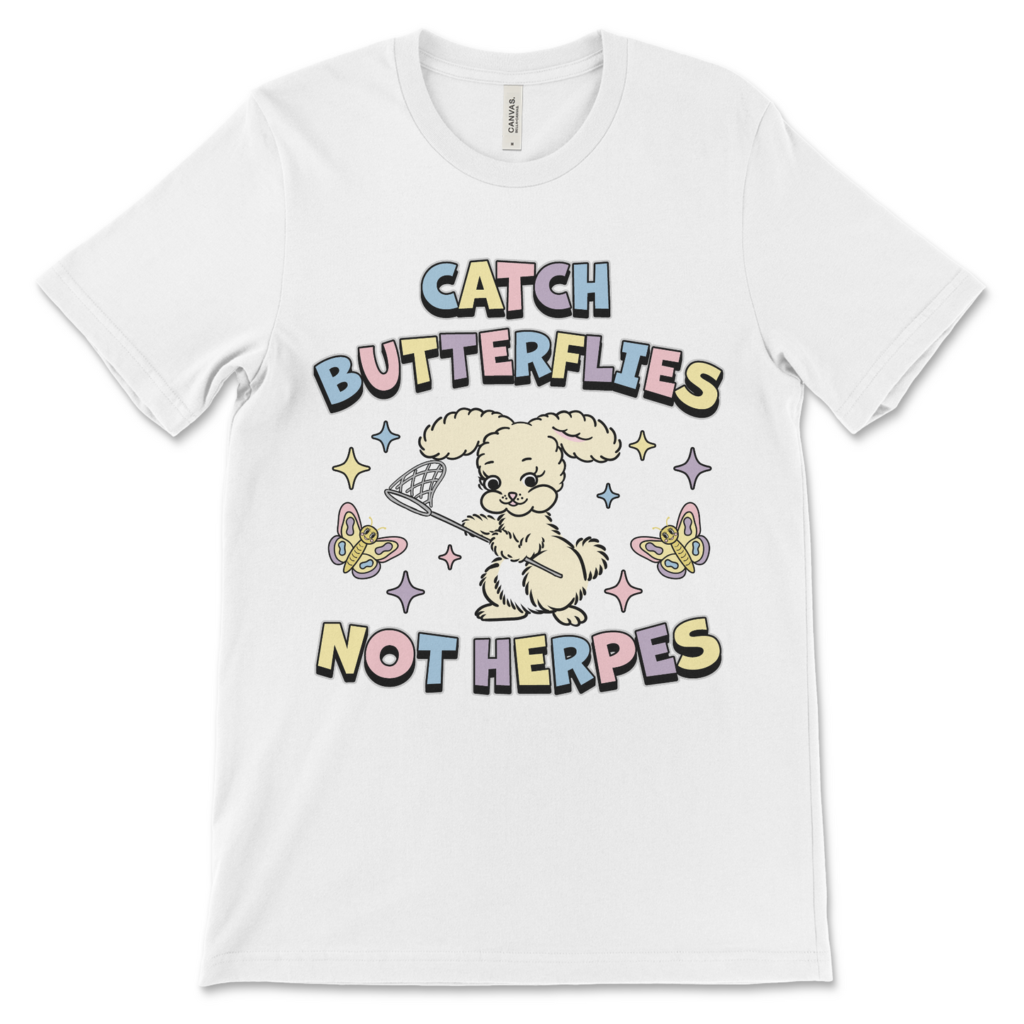 Funny naughty attitude shirt with dirty sarcastic design Catch Butterflies Not Herpes.
