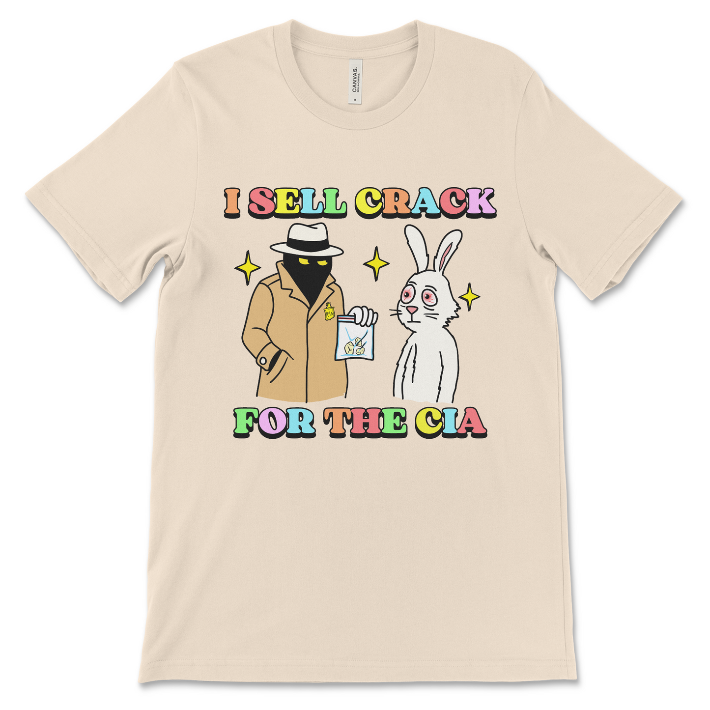 Graphic t shirt that says I Sell Crack for the CIA with dark humor meme slogan conspiracy joke and offensive internet-core design