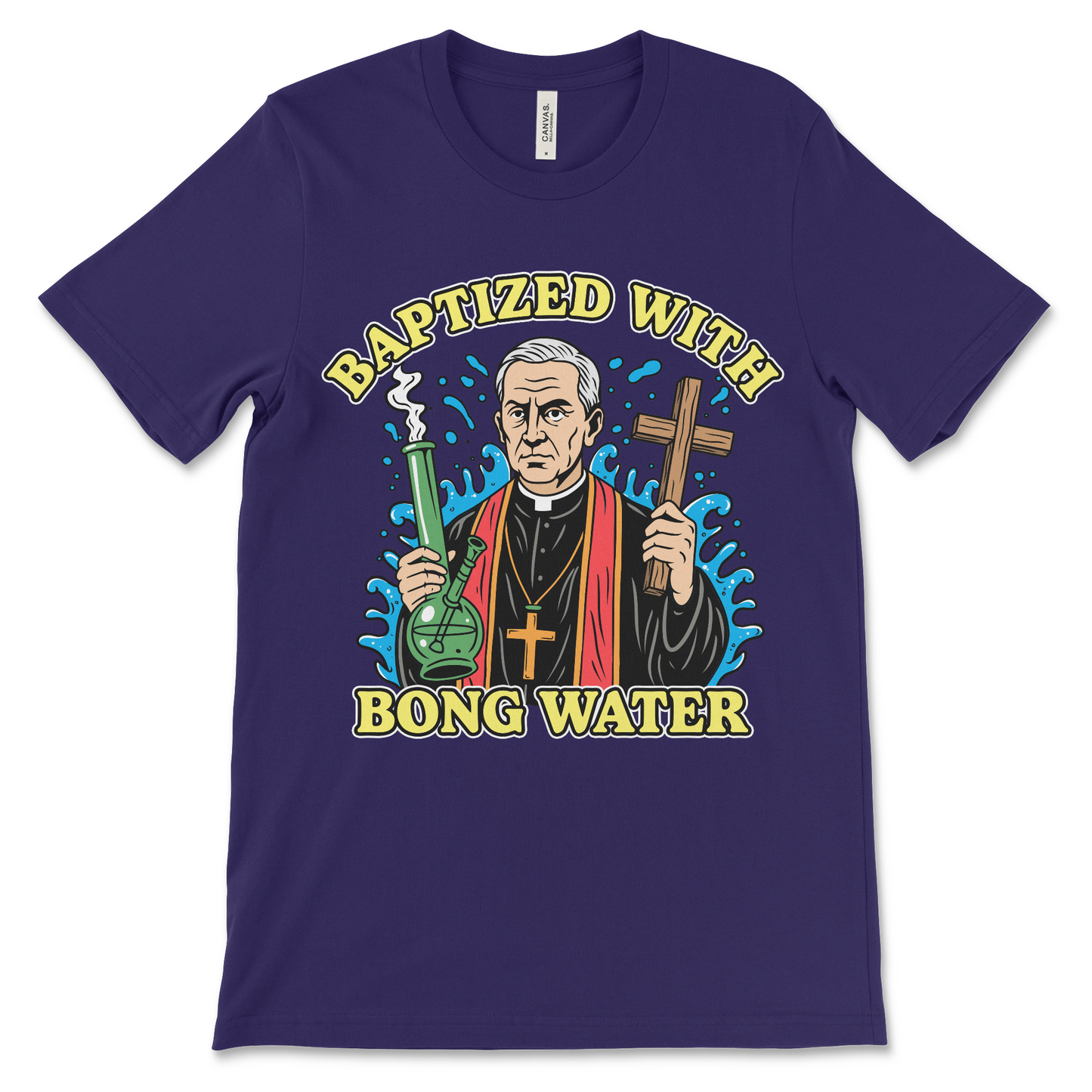 Baptized With Bong Water