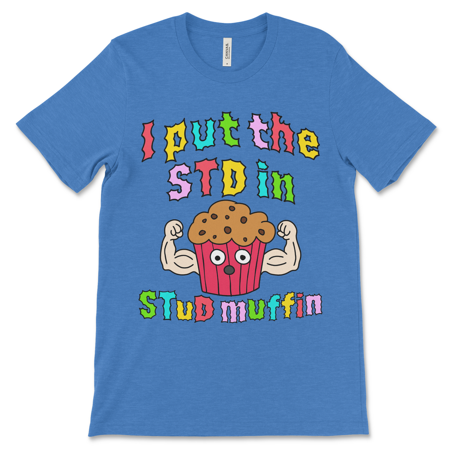 I Put The STD in Stud Muffin