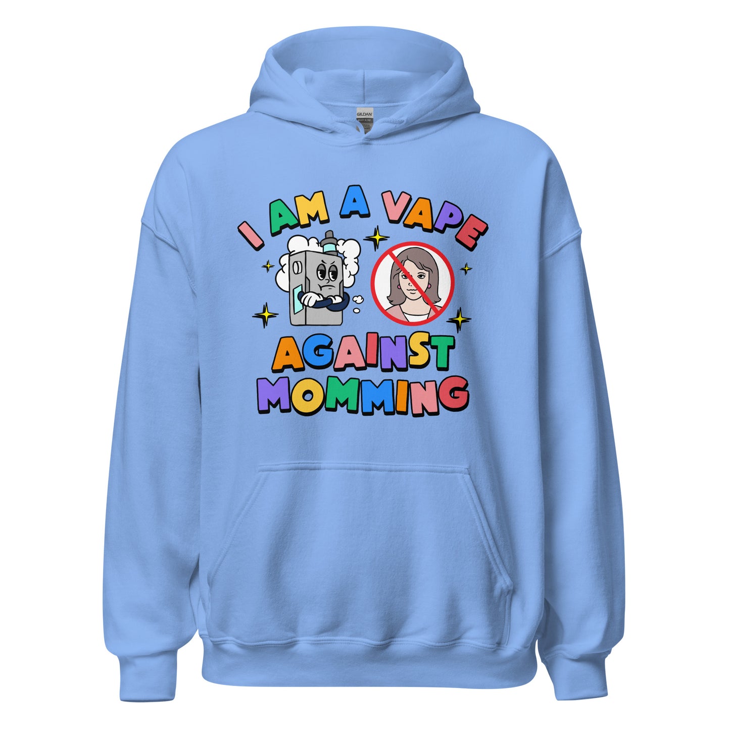 Vape meme hoodie with the phrase I Am a Vape Against Momming — funny meme hoodie with ironic nonsense text and weirdcore humor.