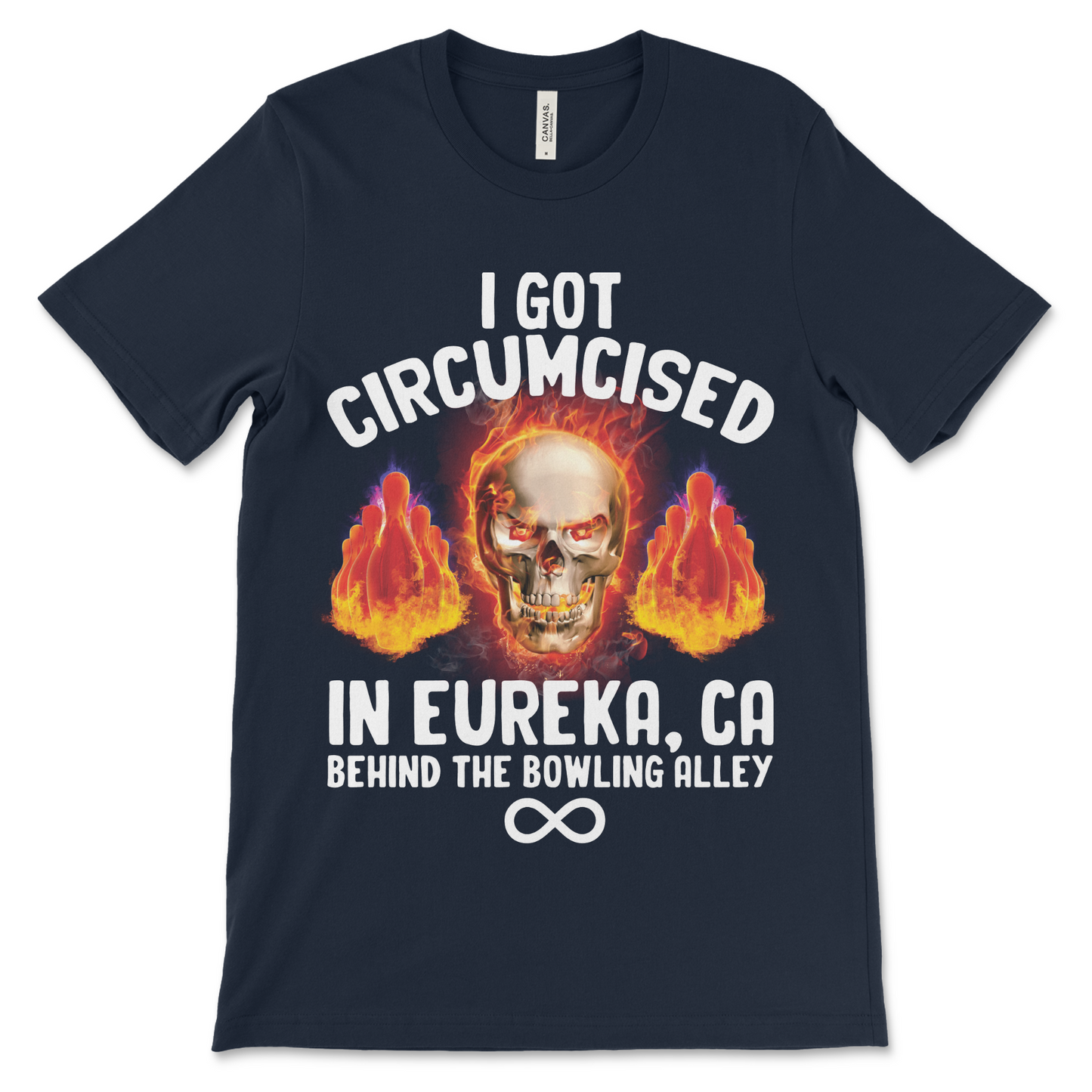 Dark humor shirt with “I Got Circumcised in Eureka California Behind The Bowling Alley” with a hard skeleton.