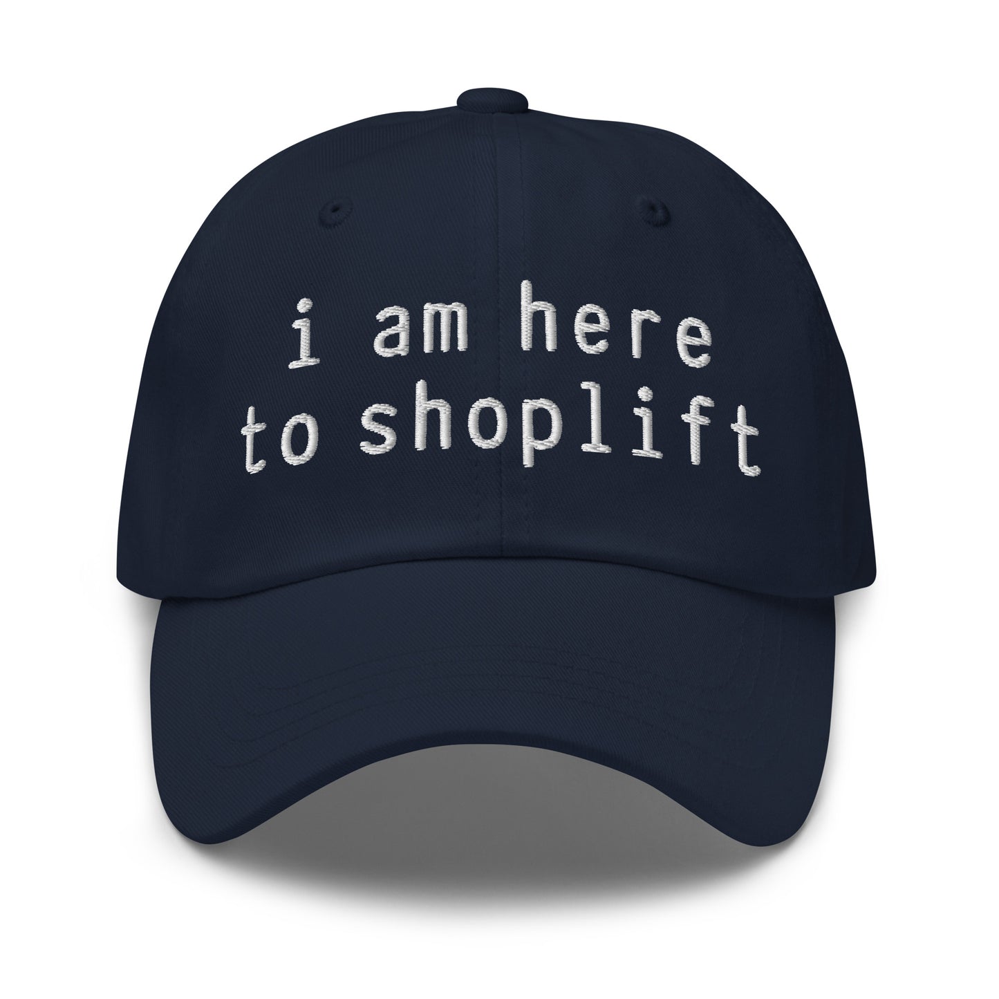 I Am Here To Shoplift