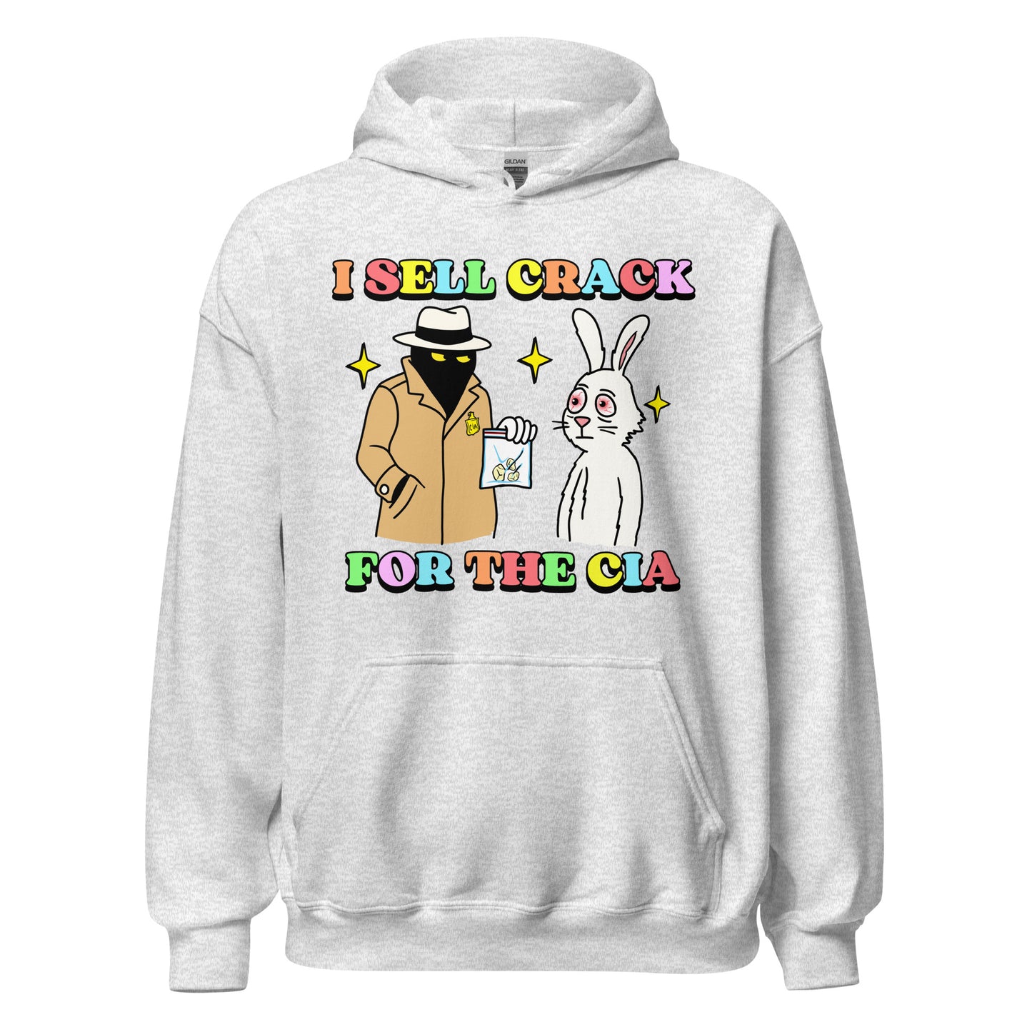 I sell crack for the CIA hoodie, dark humor conspiracy theory sweatshirt, offensive meme streetwear, edgy political joke clothing.