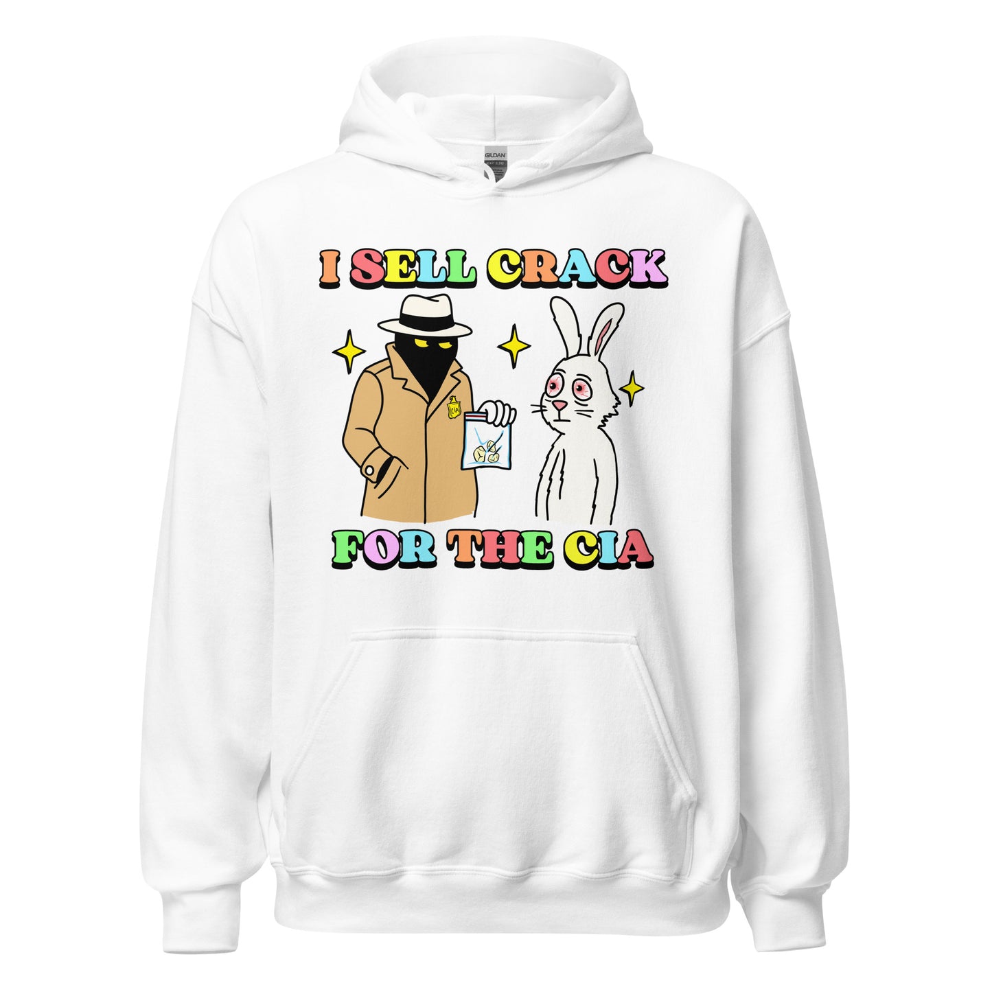 I sell crack for the CIA hoodie, dark humor conspiracy theory sweatshirt, offensive meme streetwear, edgy political joke clothing.