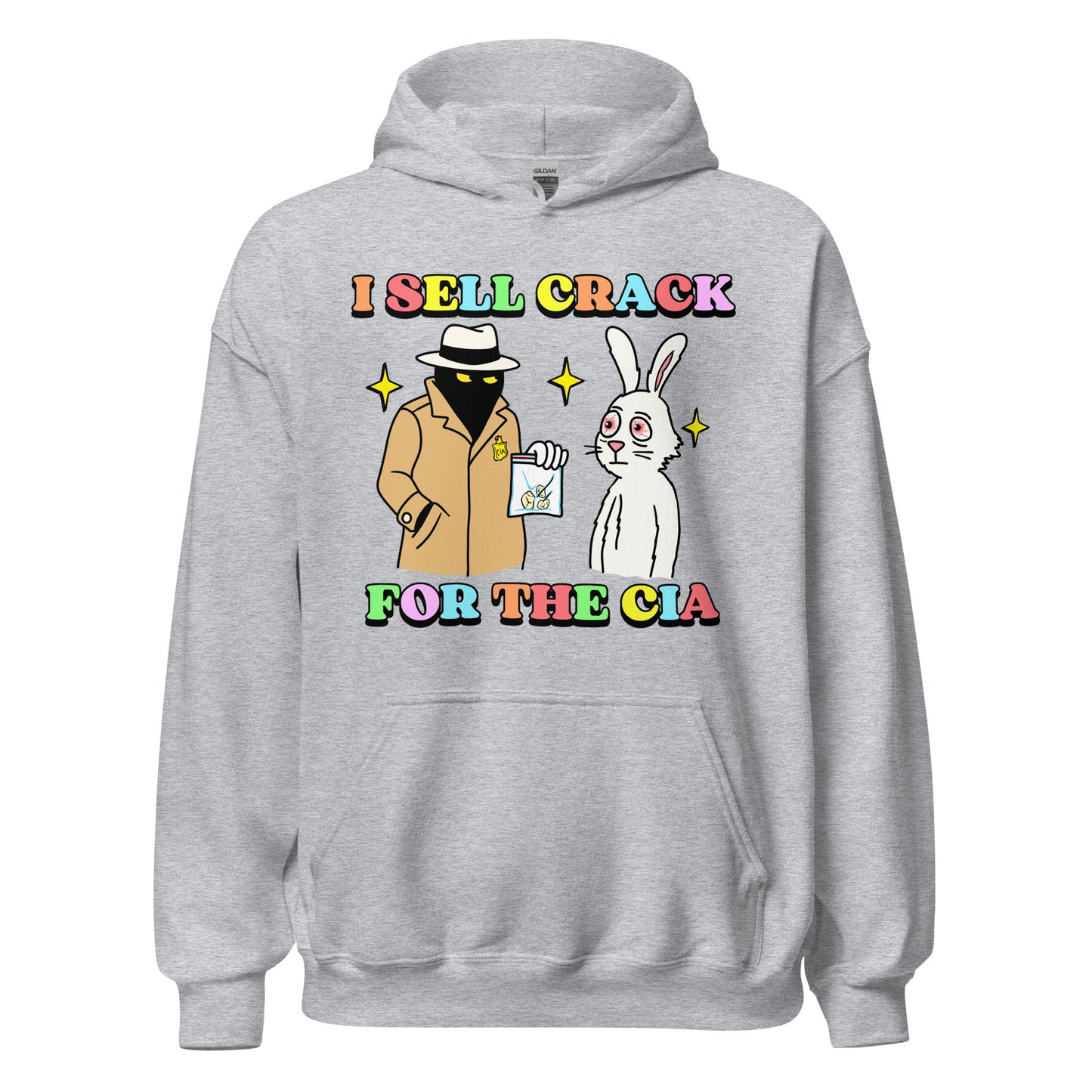 I sell crack for the CIA hoodie, dark humor conspiracy theory sweatshirt, offensive meme streetwear, edgy political joke clothing.