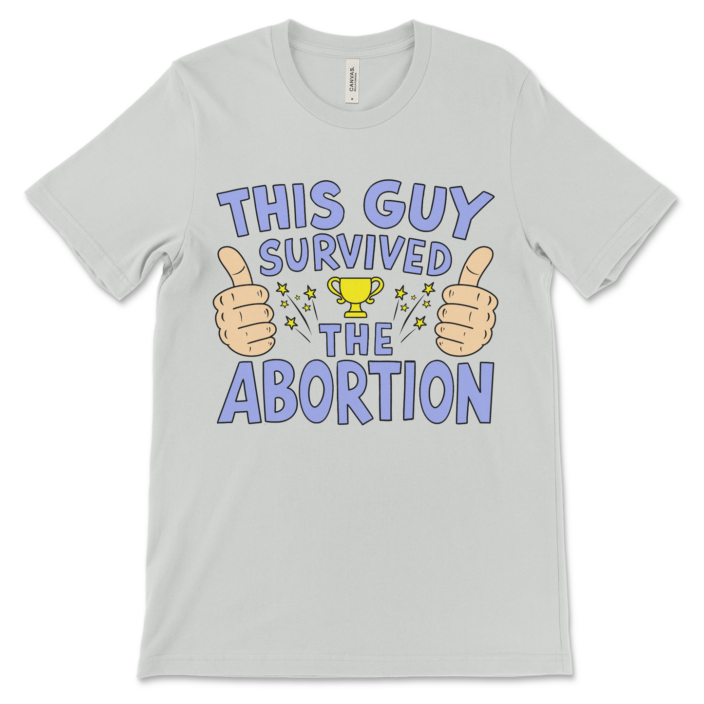 This guy survived the abortion shirt featuring dark humor and offensive meme style graphic tee