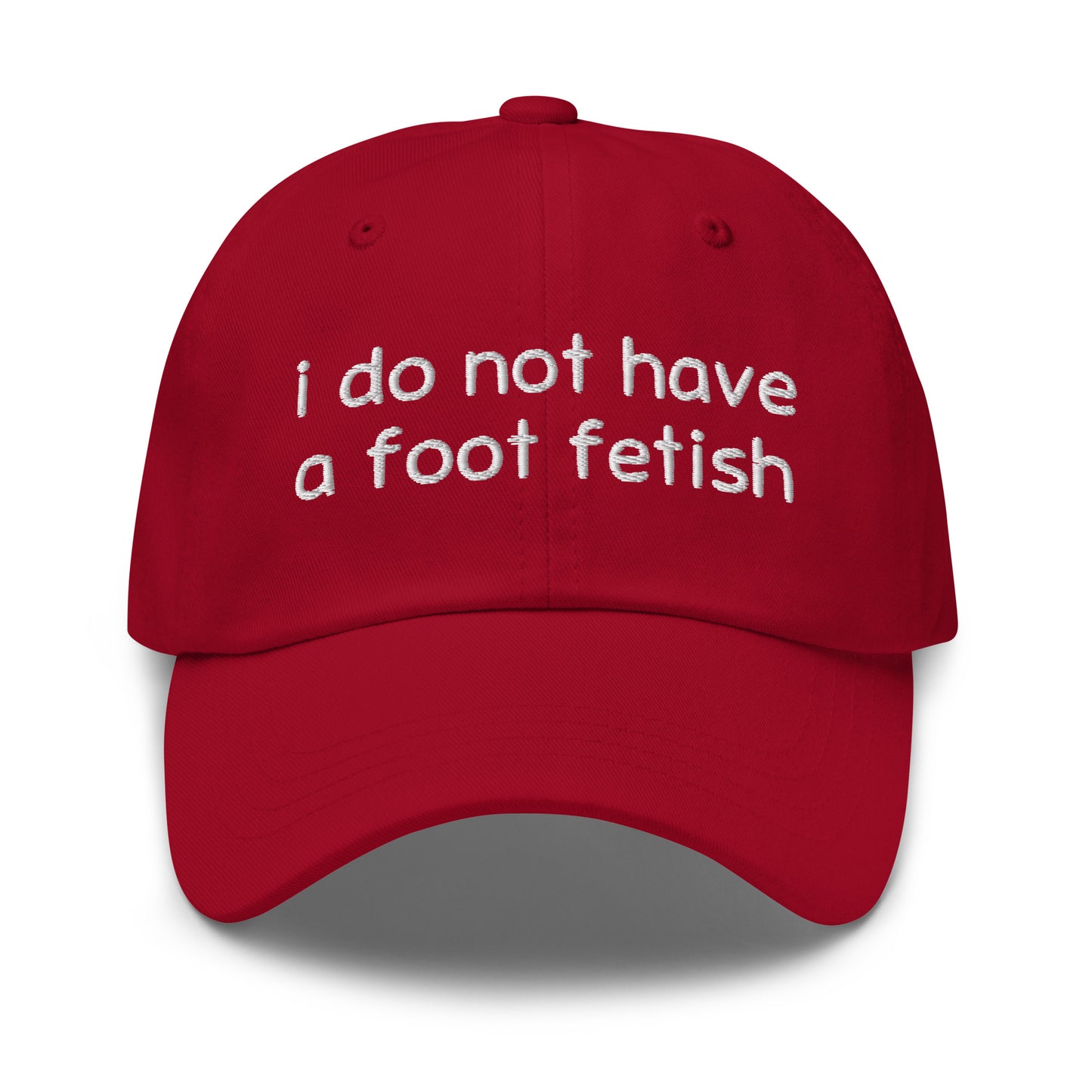 Foot Fetish dad hat, embroidered offensive slogan cap, funny gross-out meme hat, ironic humor hat, inappropriate embroidered hat, dark humor headwear, offensive fashion accessory.