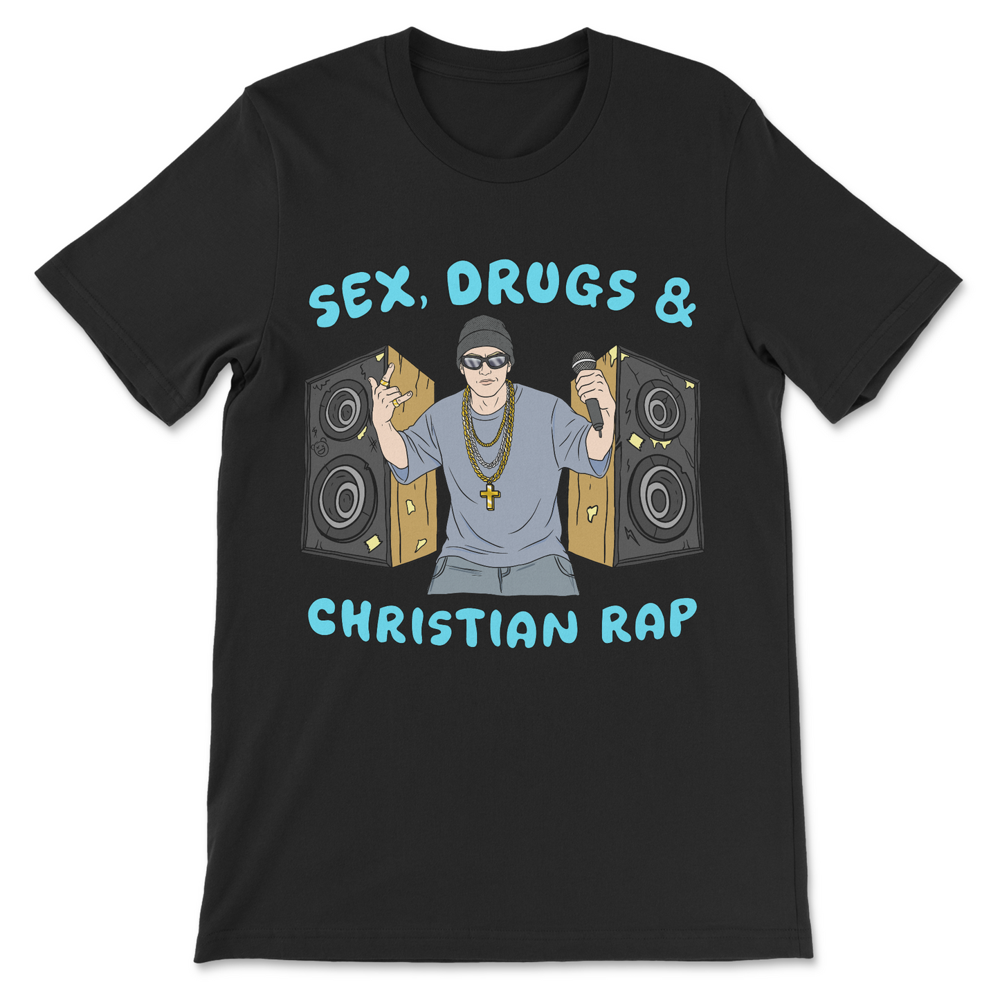 Sex Drugs and Christian Rap funny offensive dark humor t-shirt