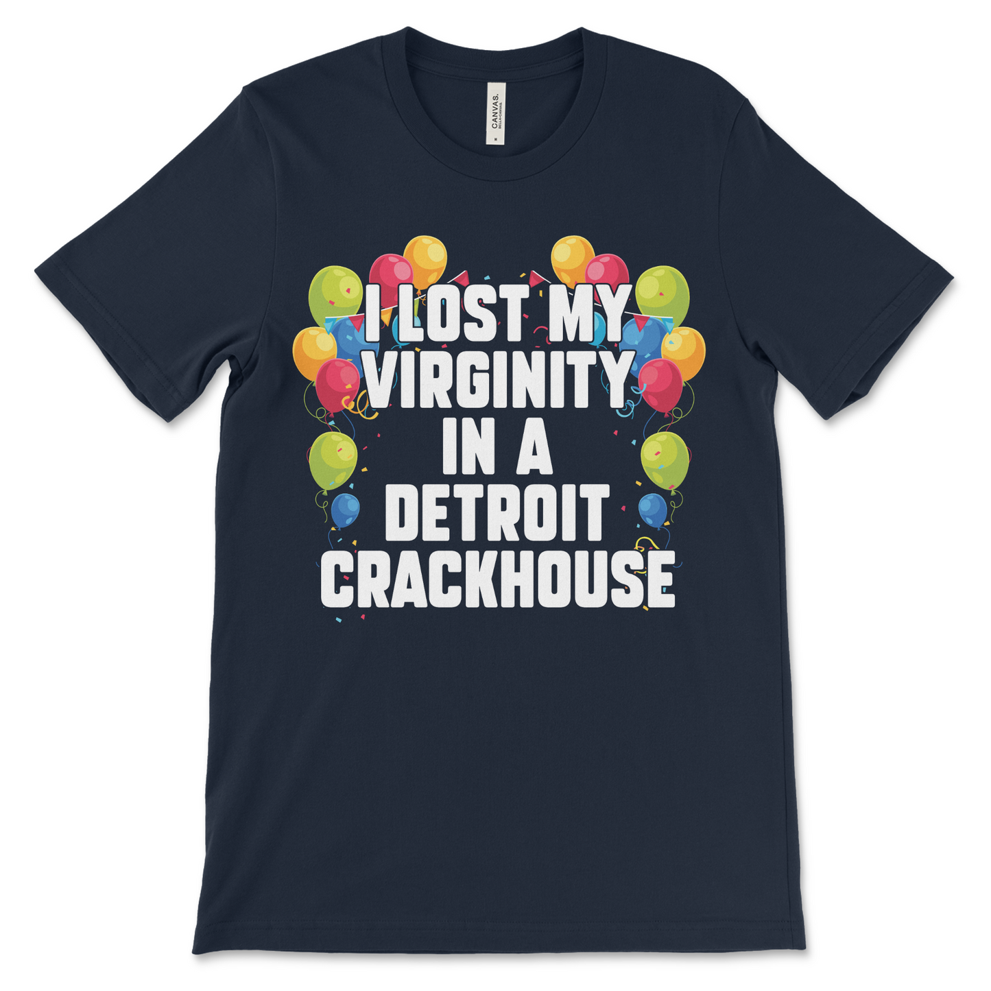 I Lost My Virginity in a Detroit Crackhouse shirt, a dirty and raunchy graphic tee for dark humor fans.