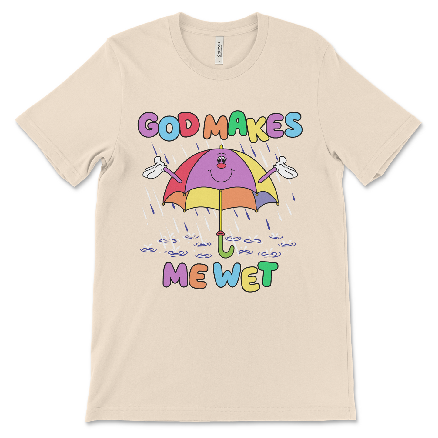 Raunchy party shirt with the phrase “God Makes Me Wet.” Great for an inappropriate humor fan.