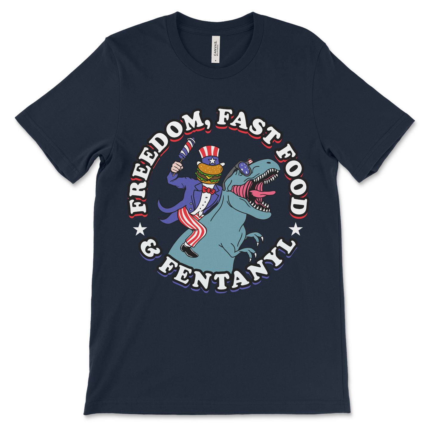 Fentanyl shirt with freedom and fast food slogan. Controversial graphic tee for adult humor clothing