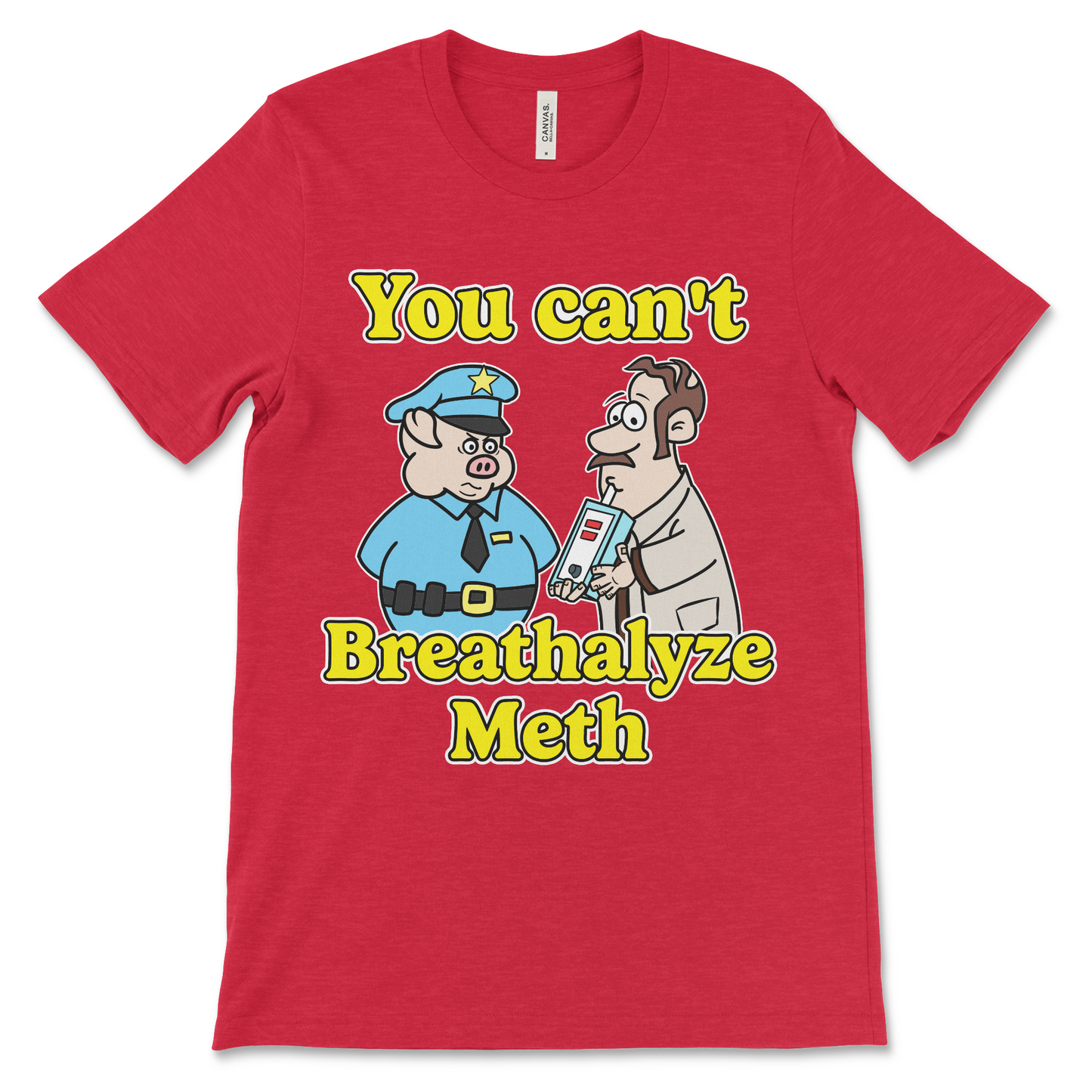 funny drugs shirt with the phrase You Can’t Breathalyze Meth, an offensive meme shirt with dark meme humor and unhinged graphic.