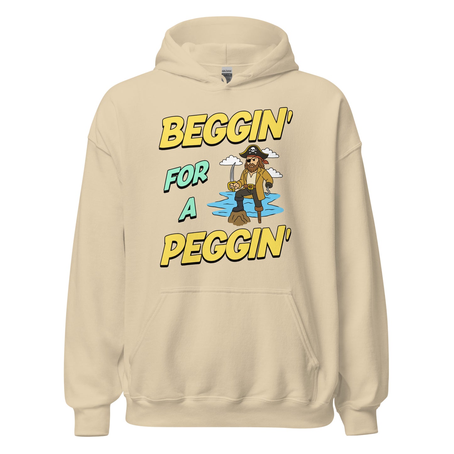 Hoodie with the phrase Beggin’ for a Peggin’ and a peg-legged pirate, offensive meme hoodie with sexual humor and unhinged NSFW design.