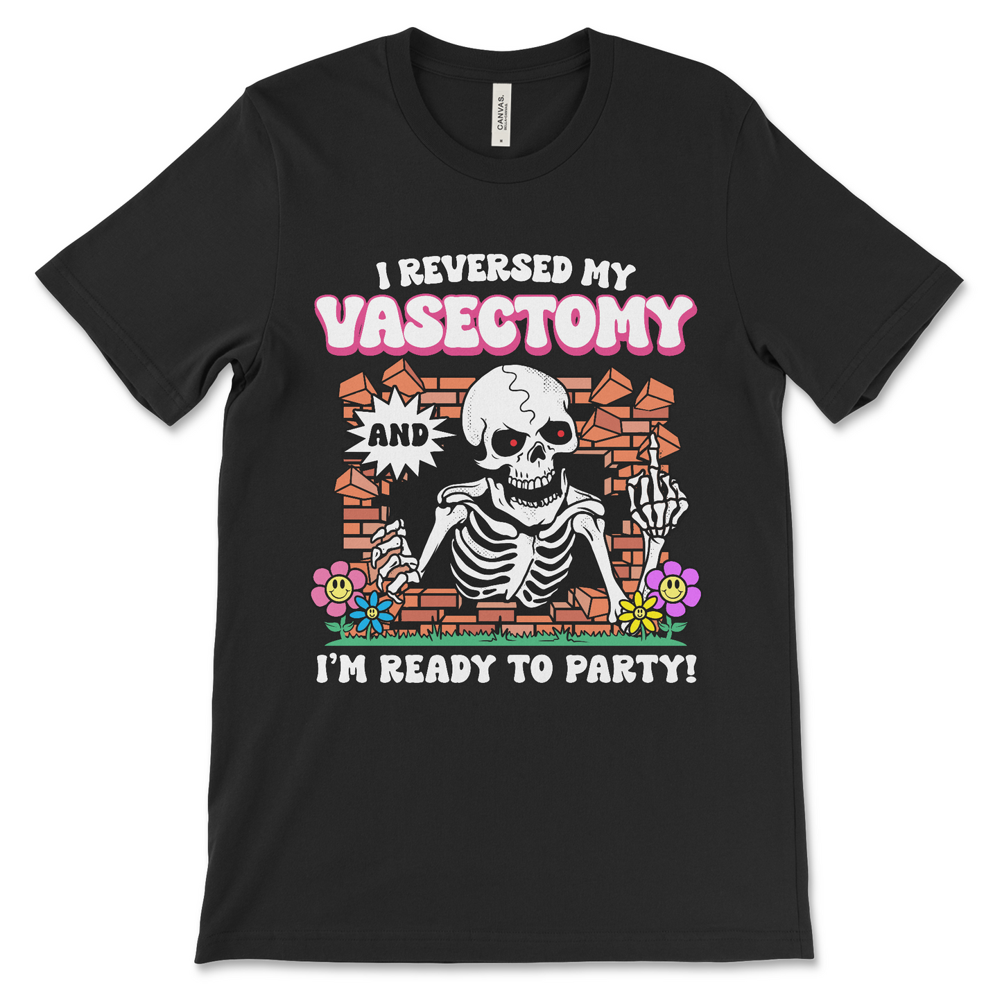 Funny vasectomy reversal t-shirt with I Reversed My Vasectomy and I'm Ready To Party meme design, unhinged dark humor meme shirt in black, perfect for bachelor parties and weirdcore gag gifts.