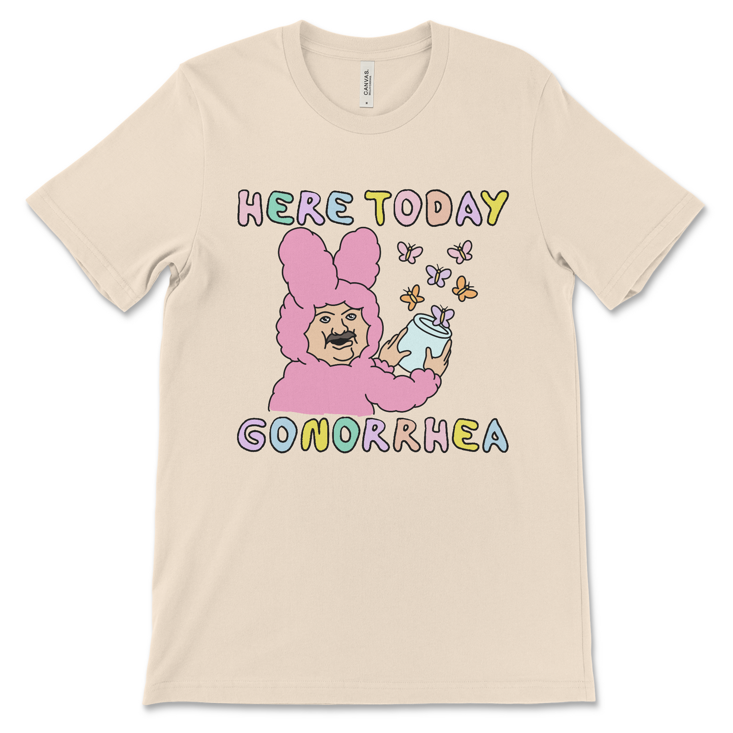 Funny sexual joke t-shirt, Here Today Gonorrhea design with awkward and unhinged humor