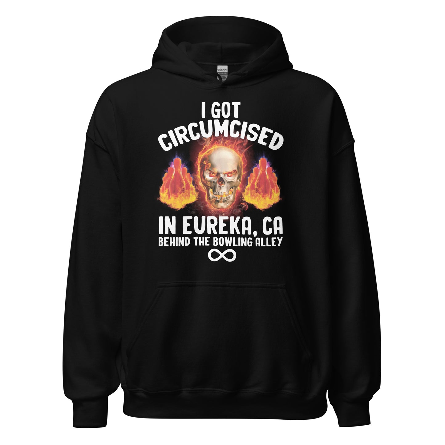 Offensive hoodie with dark humor slogan that says "I Got Circumcised in Eureka California Behind the Bowling Alley." Inappropriate adult humor sweatshirt.