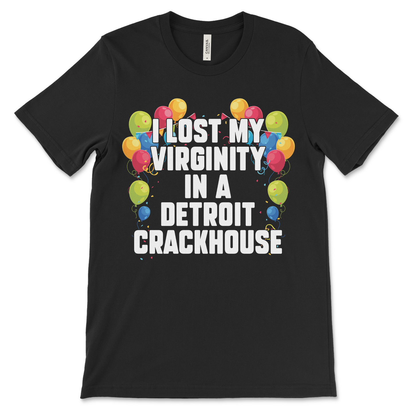 Raunchy virginity shirt with cringe-worthy Detroit crackhouse design for inappropriate meme tee fans.