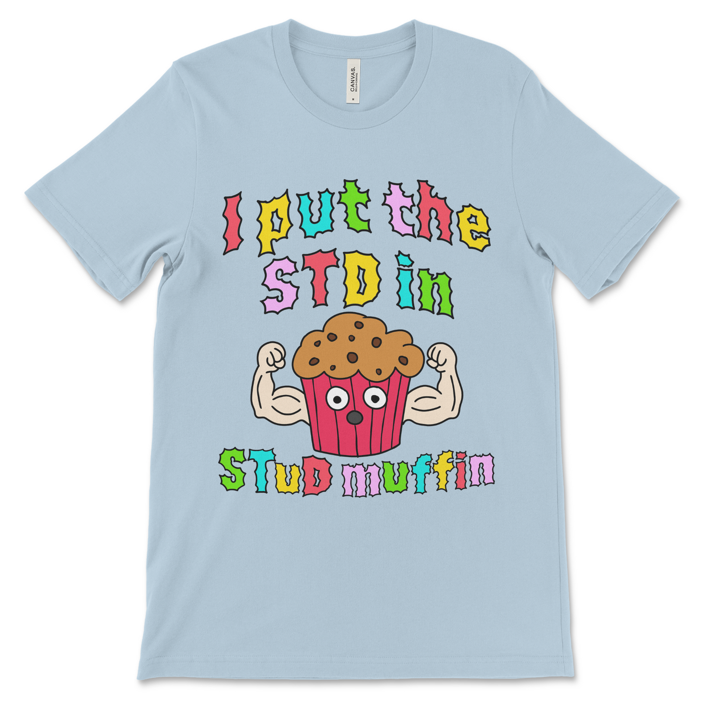 Vulgar stud muffin shirt with naughty adult humor and sex-themed joke