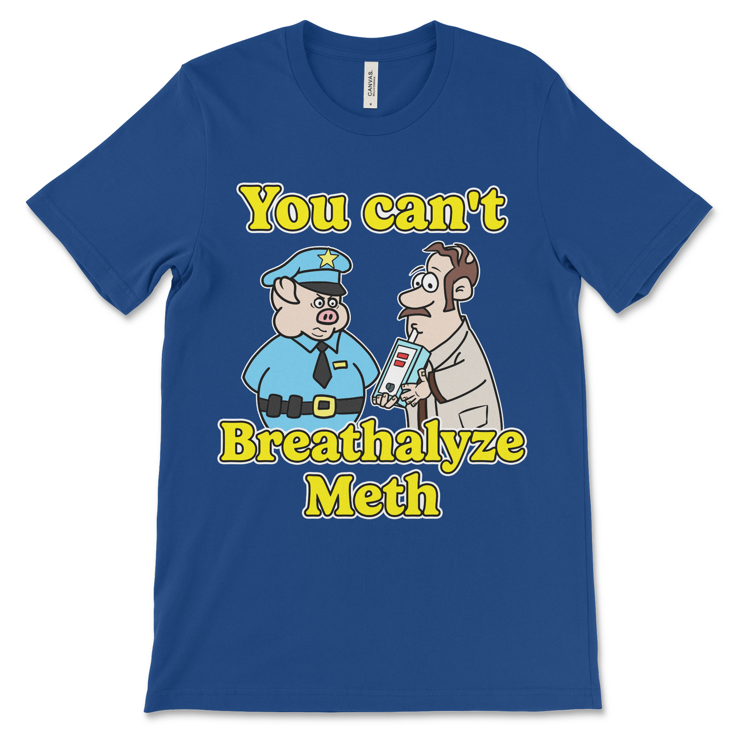 funny drugs shirt with the phrase You Can’t Breathalyze Meth, an offensive meme shirt with dark meme humor and unhinged graphic.