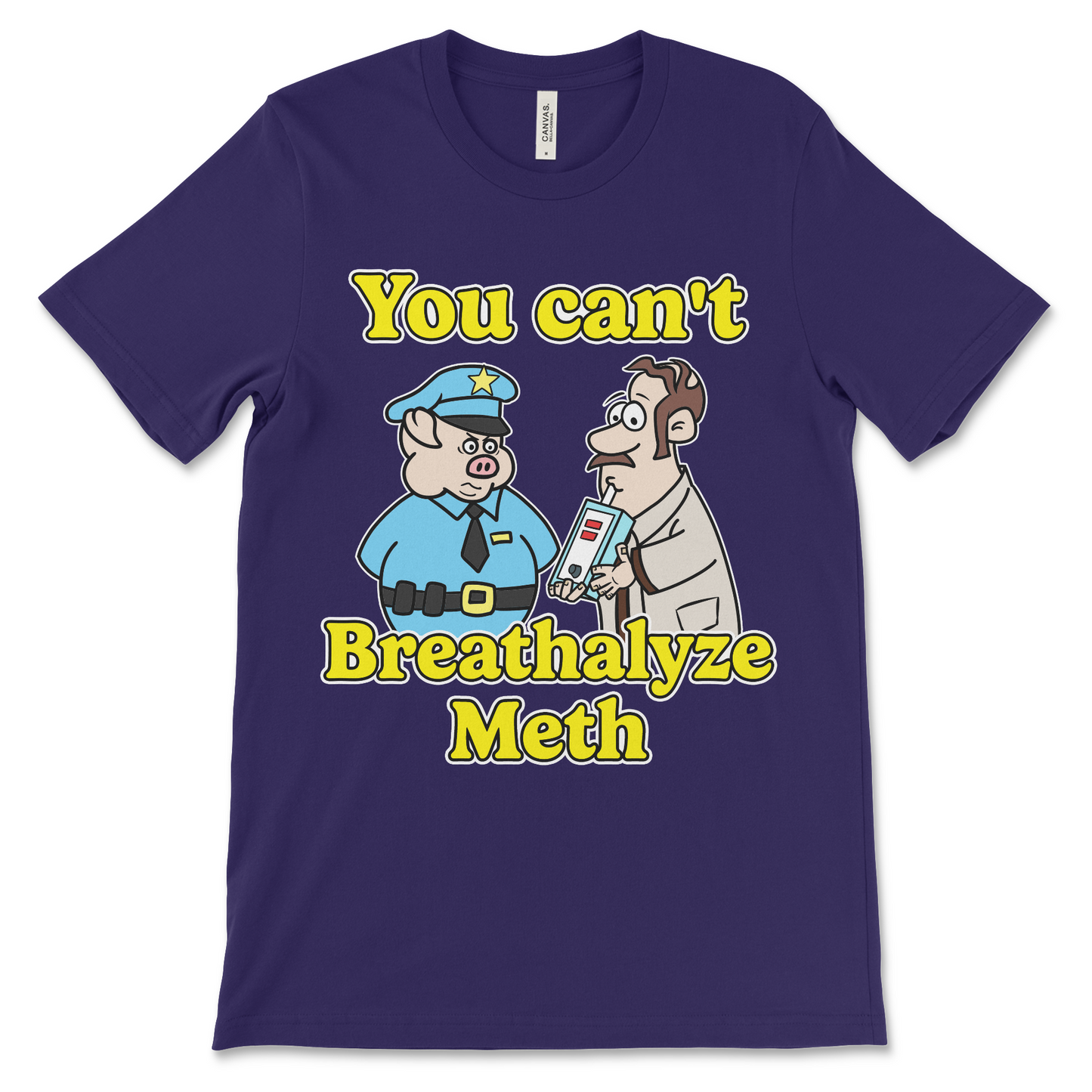 funny drugs shirt with the phrase You Can’t Breathalyze Meth, an offensive meme shirt with dark meme humor and unhinged graphic.