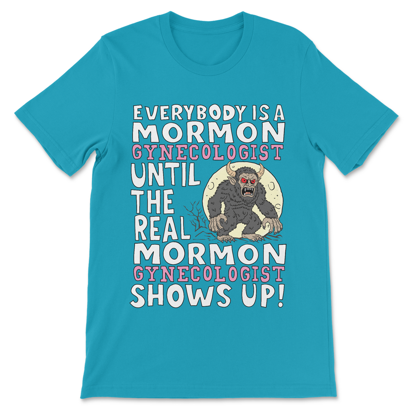 funny mormon gynecologist shirts for people who love fucked up weird shirts
