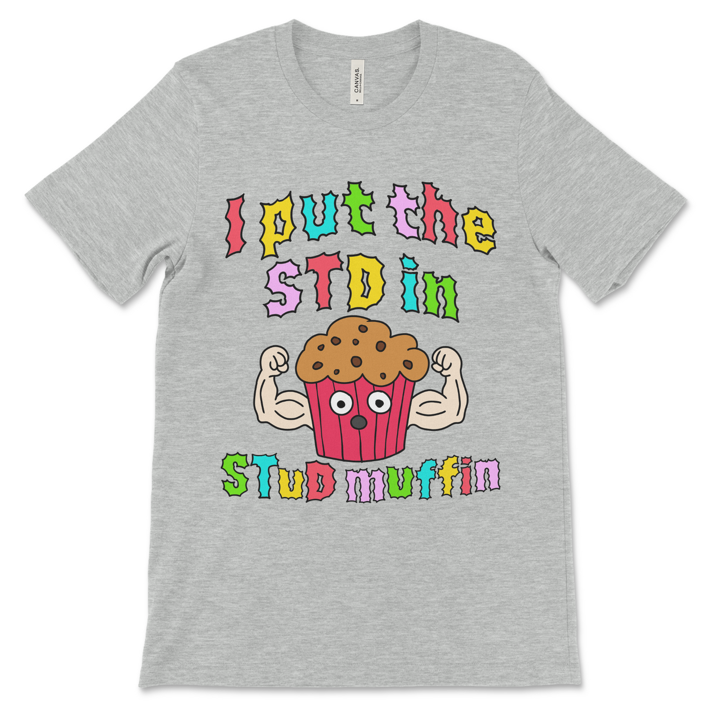 NSFW STD shirt – raunchy and dirty humor graphic tee for adults that says I put the std in stud muffin