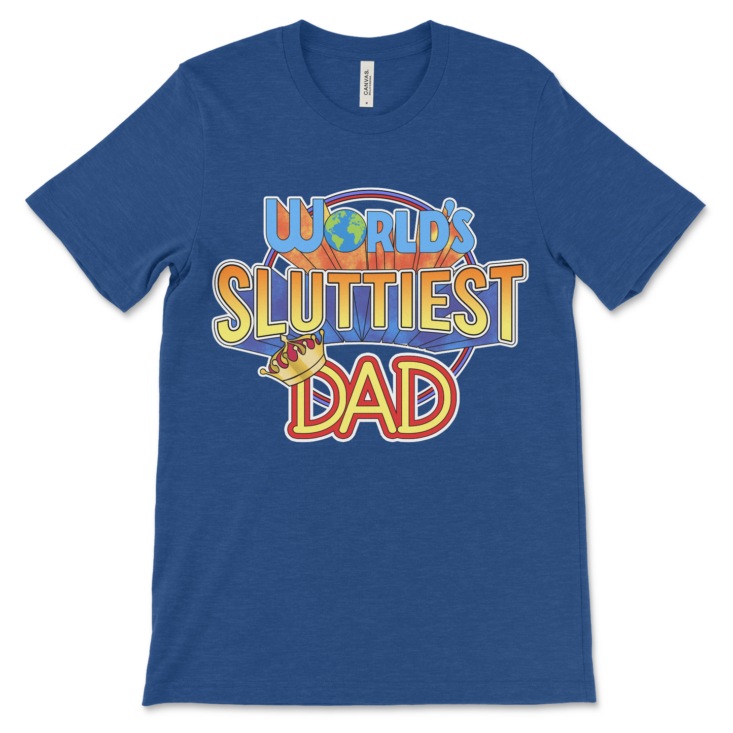 inappropriate dad t shirt that says “World’s Sluttiest Dad”, funny dirty saying and raunchy dad humor tee with funny and vulgar adult humor.