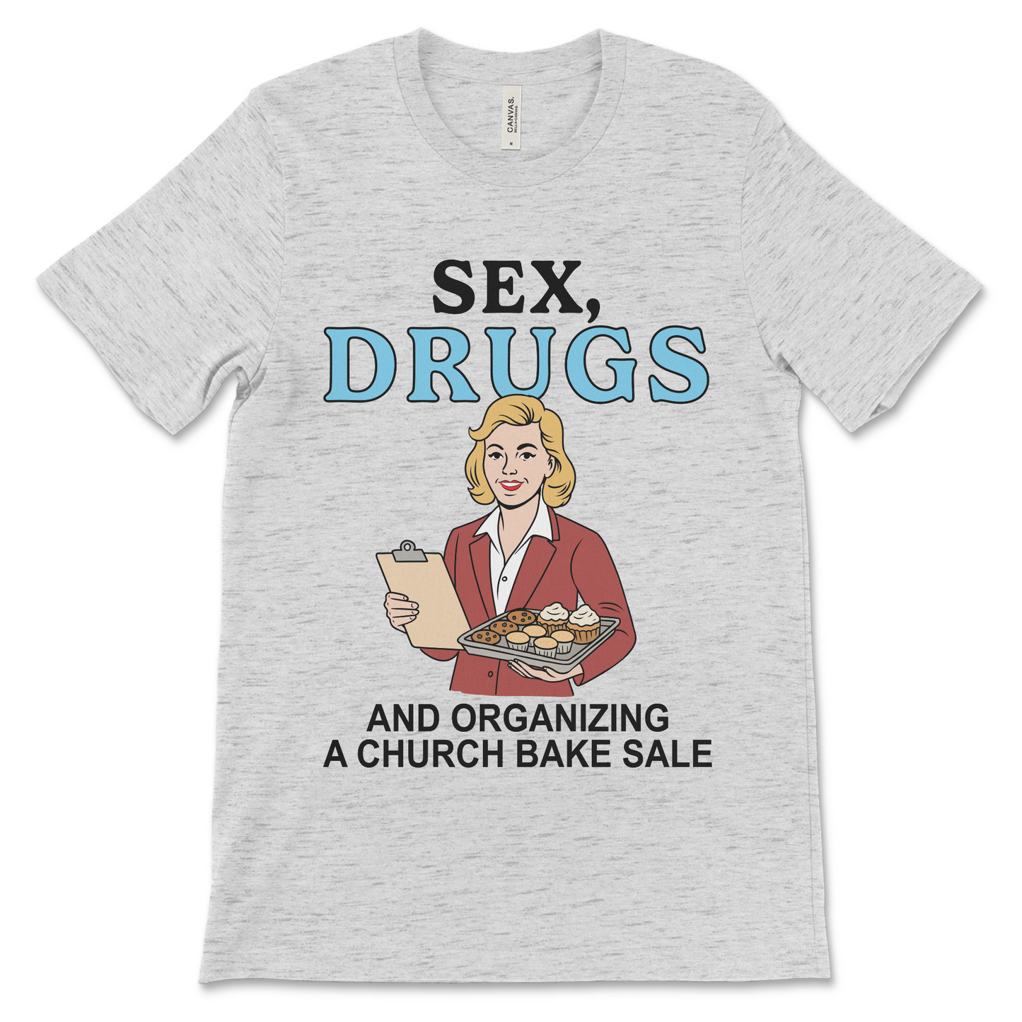 Funny anti religion t-shirt with edgy church humor. Great for anyone who loves nsfw tshirts and funny drug humor shirts.
