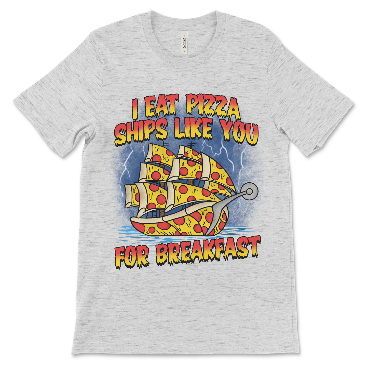 I Eat Pizza Ships Like You For Breakfast shirt with pizza boat artwork, weird funny tee.