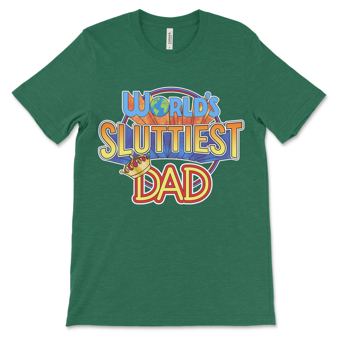 T shirt with “World’s Sluttiest Dad” text, dirty and raunchy dad humor design with funny and inappropriate adult vibes.