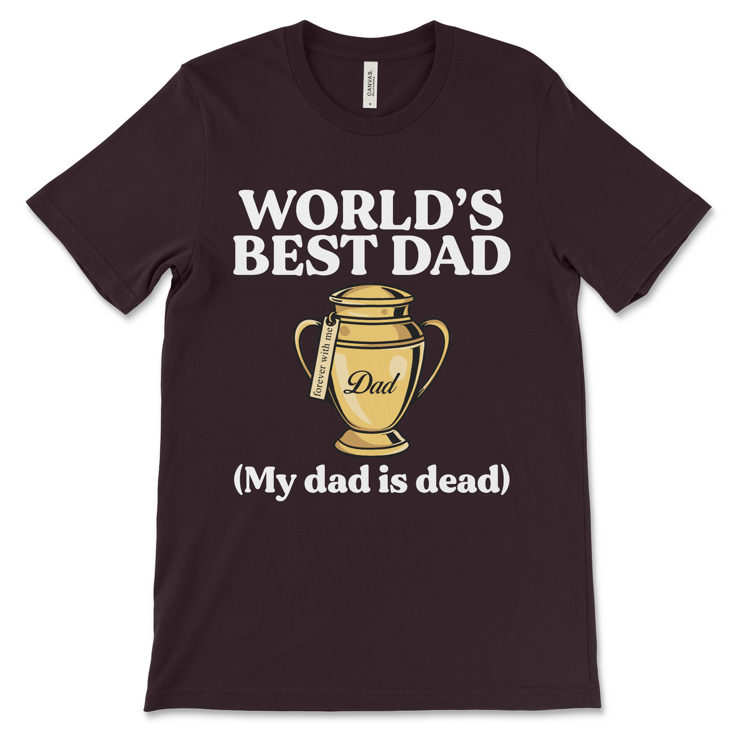 Worlds Best Dad (My Dad Is Dead)