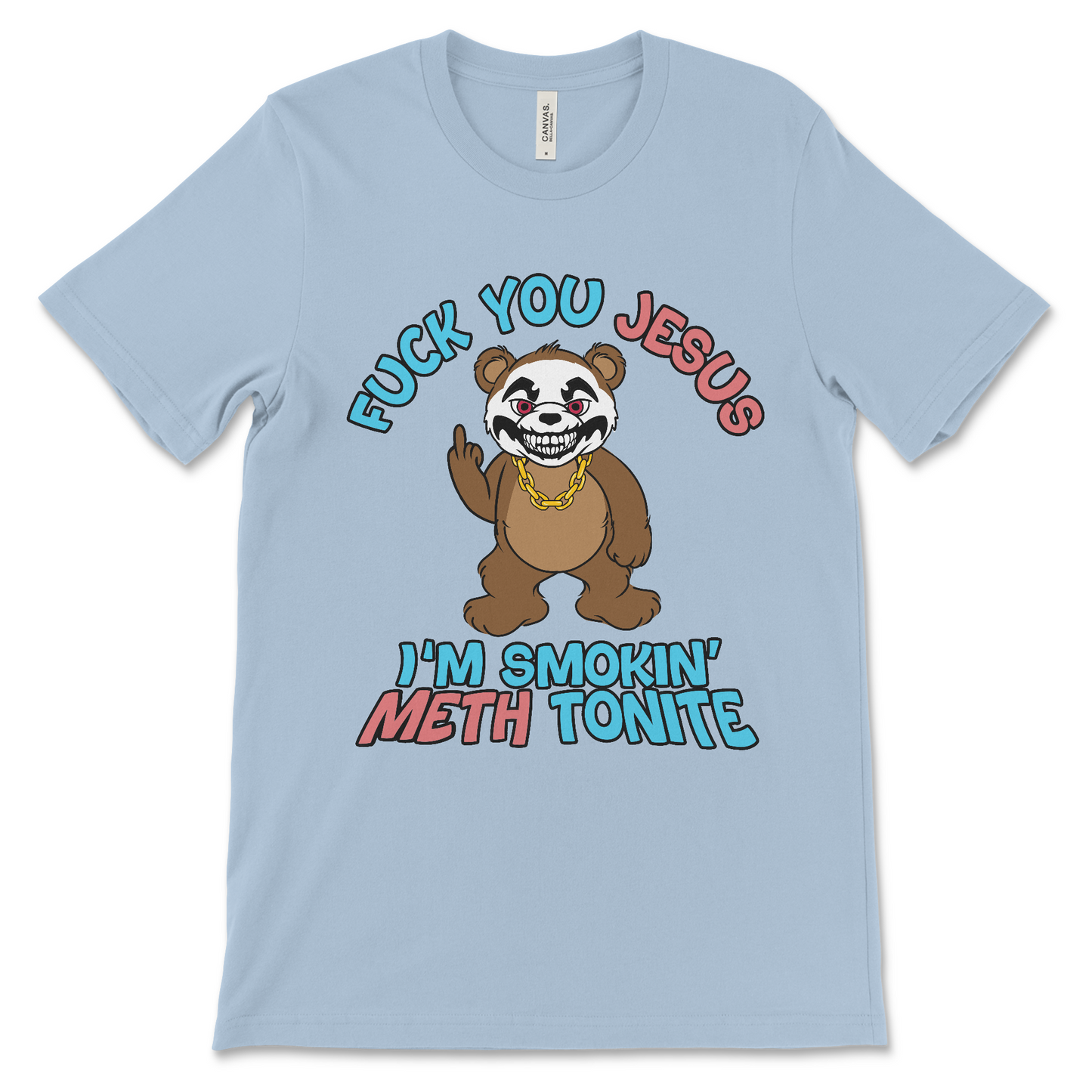 Really offensive crystal meth tee with religious meme and adult humor