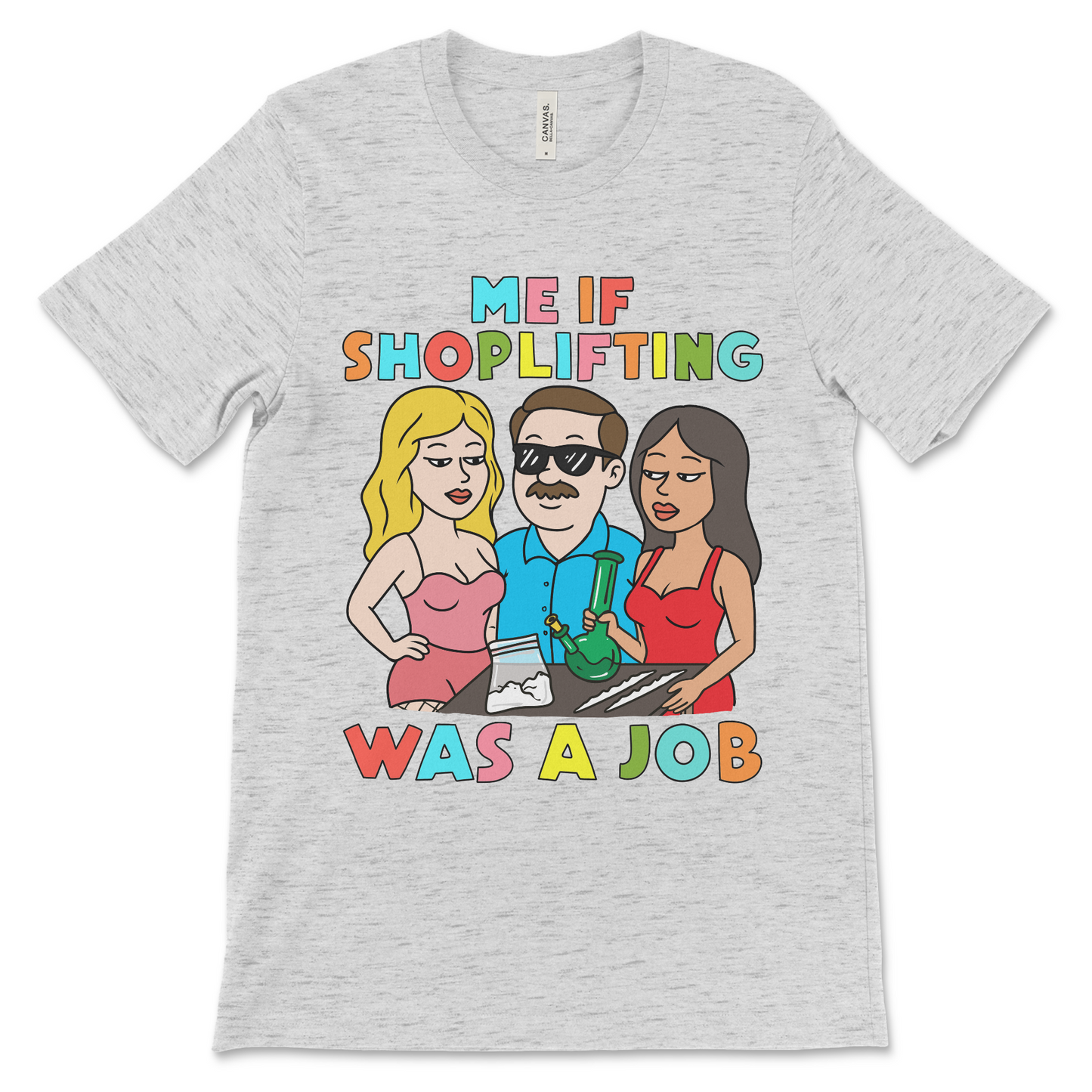 Funny meme t shirt with offensive design, dark humor tee, adult gag shirt, NSFW crude graphic and shoplifting humor.