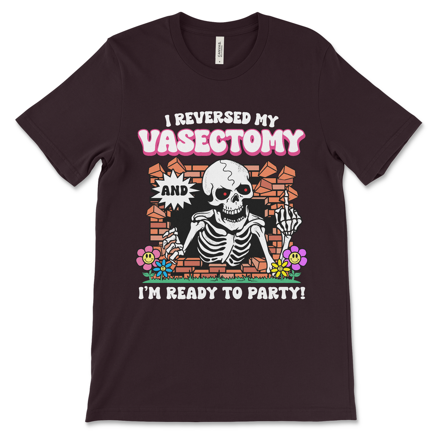 Funny vasectomy reversal t-shirt with I Reversed My Vasectomy and I'm Ready To Party meme design, unhinged dark humor meme shirt in oxblood black, perfect for bachelor parties and weirdcore gag gifts.
