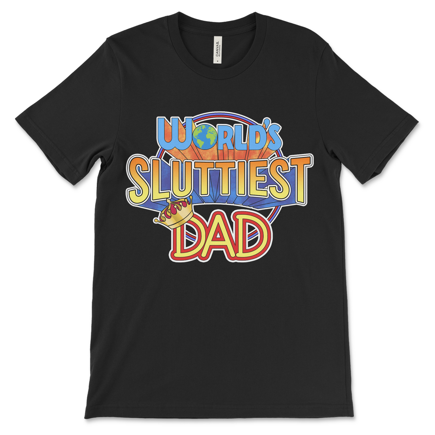 T shirt with “World’s Sluttiest Dad” text, dirty and raunchy dad humor design with funny and inappropriate adult humor.