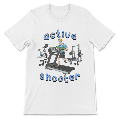 Wildly inappropriate Active Shooter funny shirt design