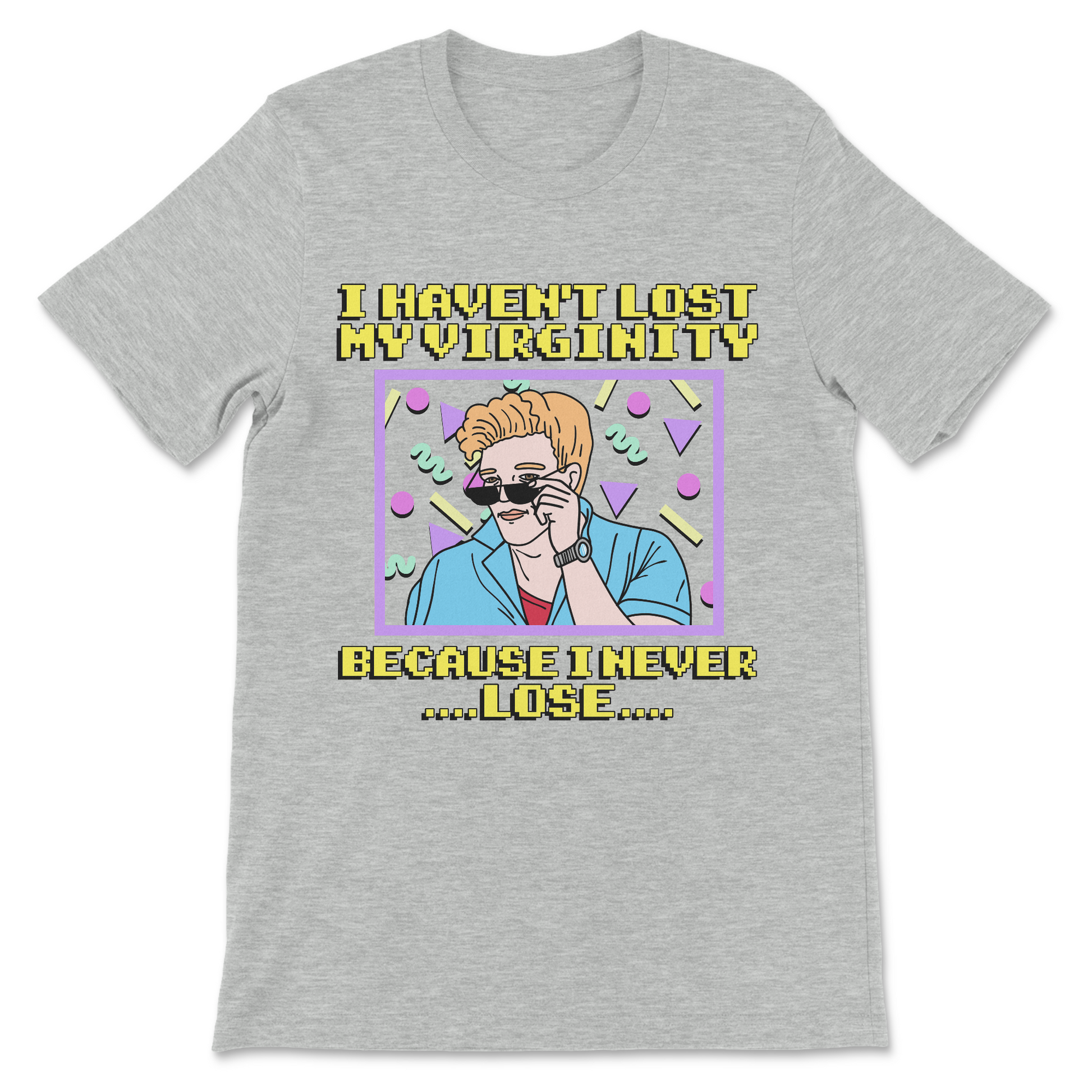 funny offensive graphic tee with “I never lose” virginity quote
