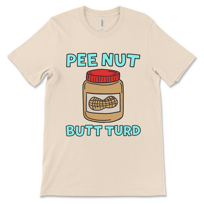 Pee Nut Butt Turd