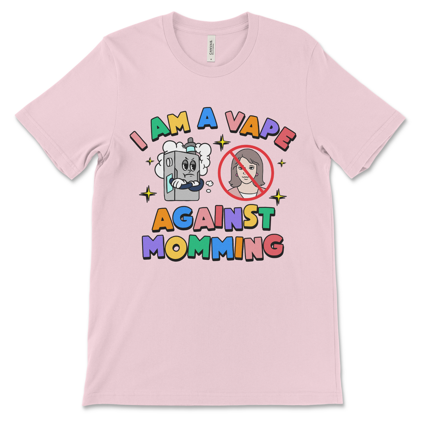 I Am A Vape Against Momming