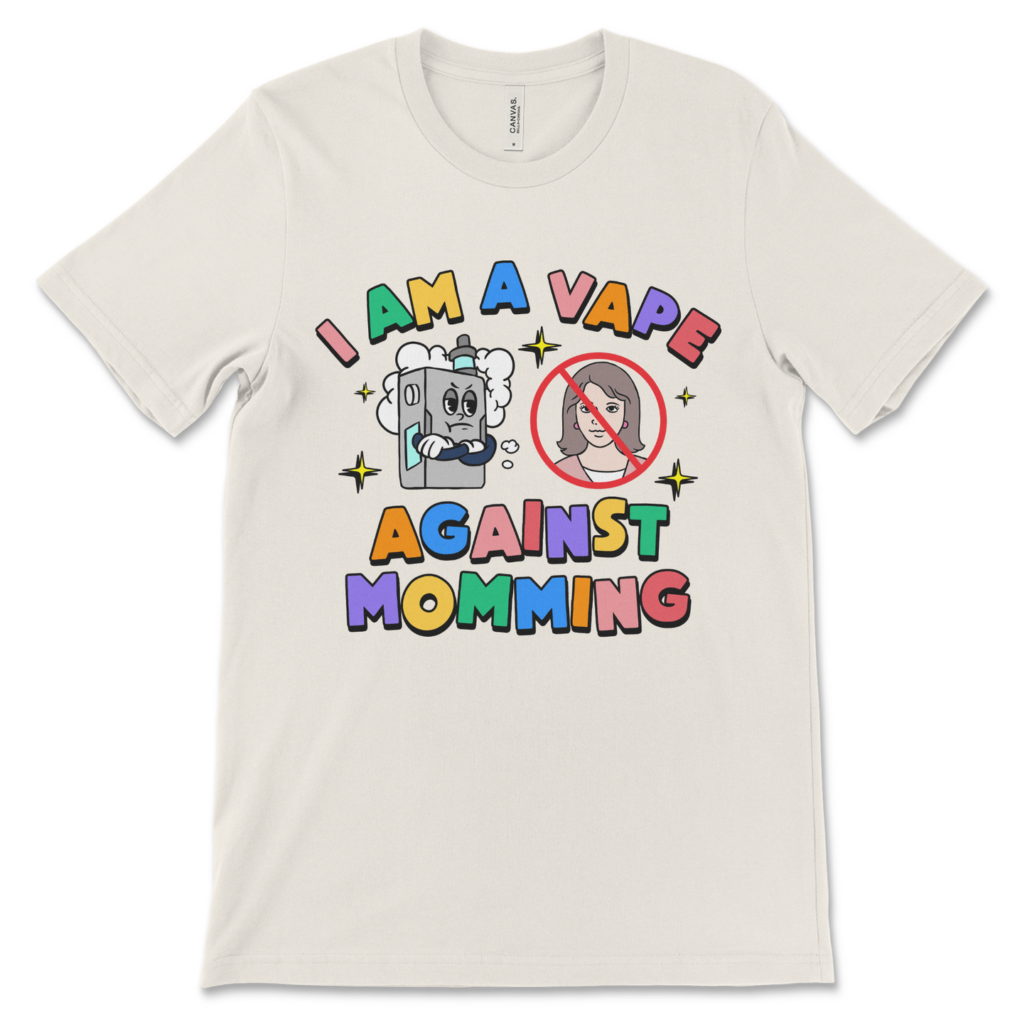 I Am A Vape Against Momming