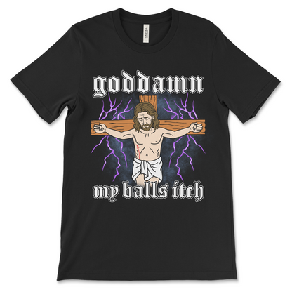Goddamn My Balls Itch
