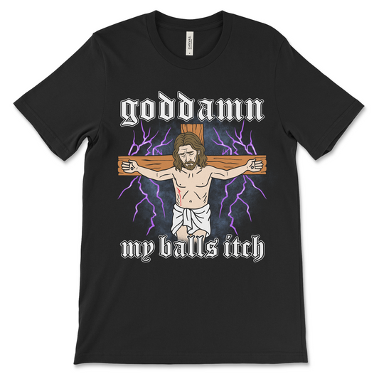 Goddamn My Balls Itch