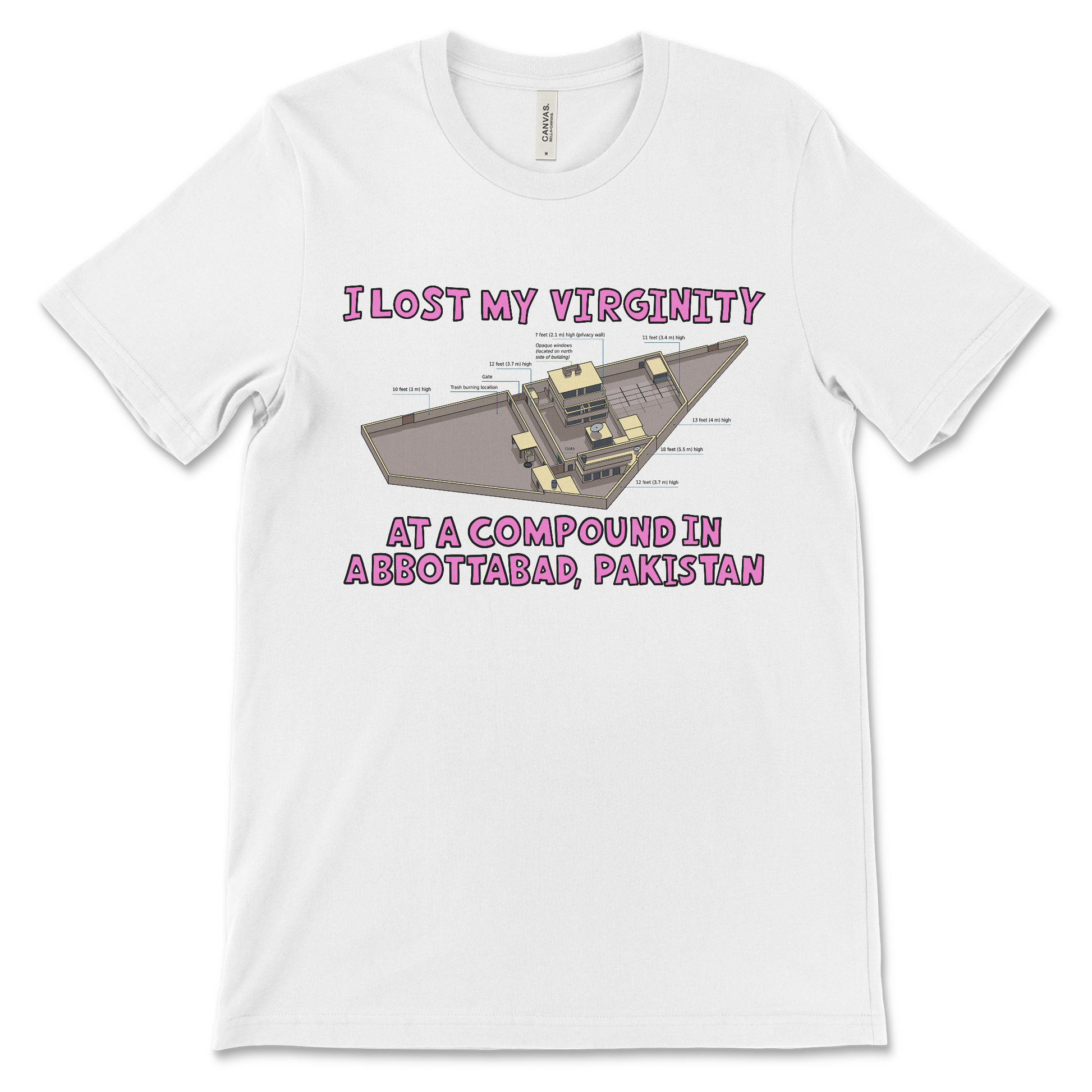 T shirt that says I Lost My Virginity at a Compound in Abbottabad offensive meme shirt with dark humor political joke and inappropriate slogan