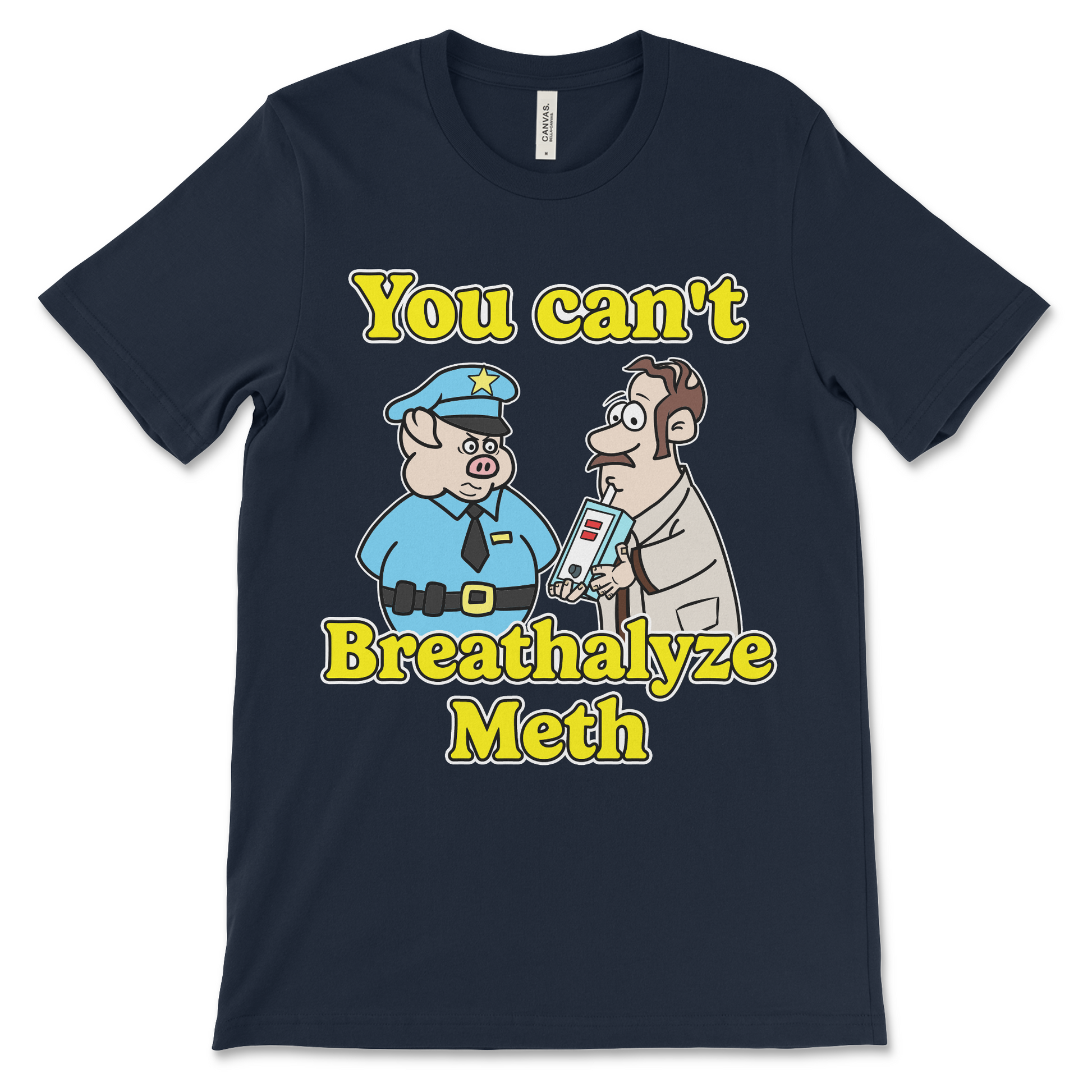 funny drugs shirt with the phrase You Can’t Breathalyze Meth, an offensive meme shirt with dark meme humor and unhinged graphic.