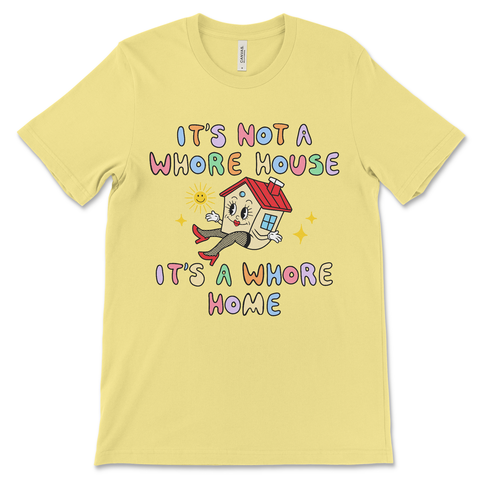 funny inappropriate shirt that says it's not a whore house it's a whore home