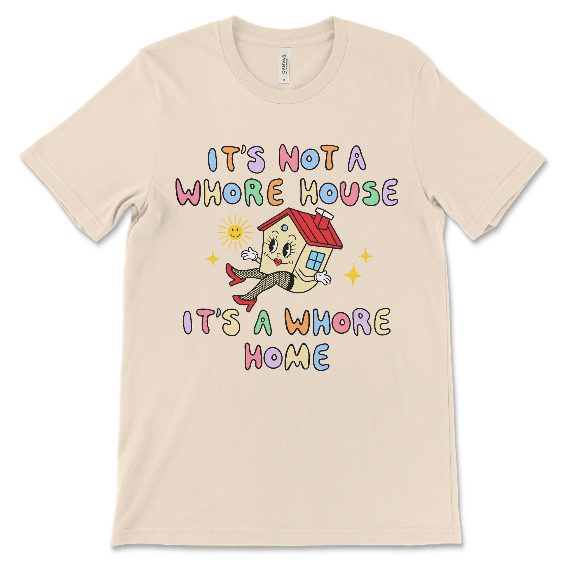 funny inappropriate shirt that says it's not a whore house it's a whore home