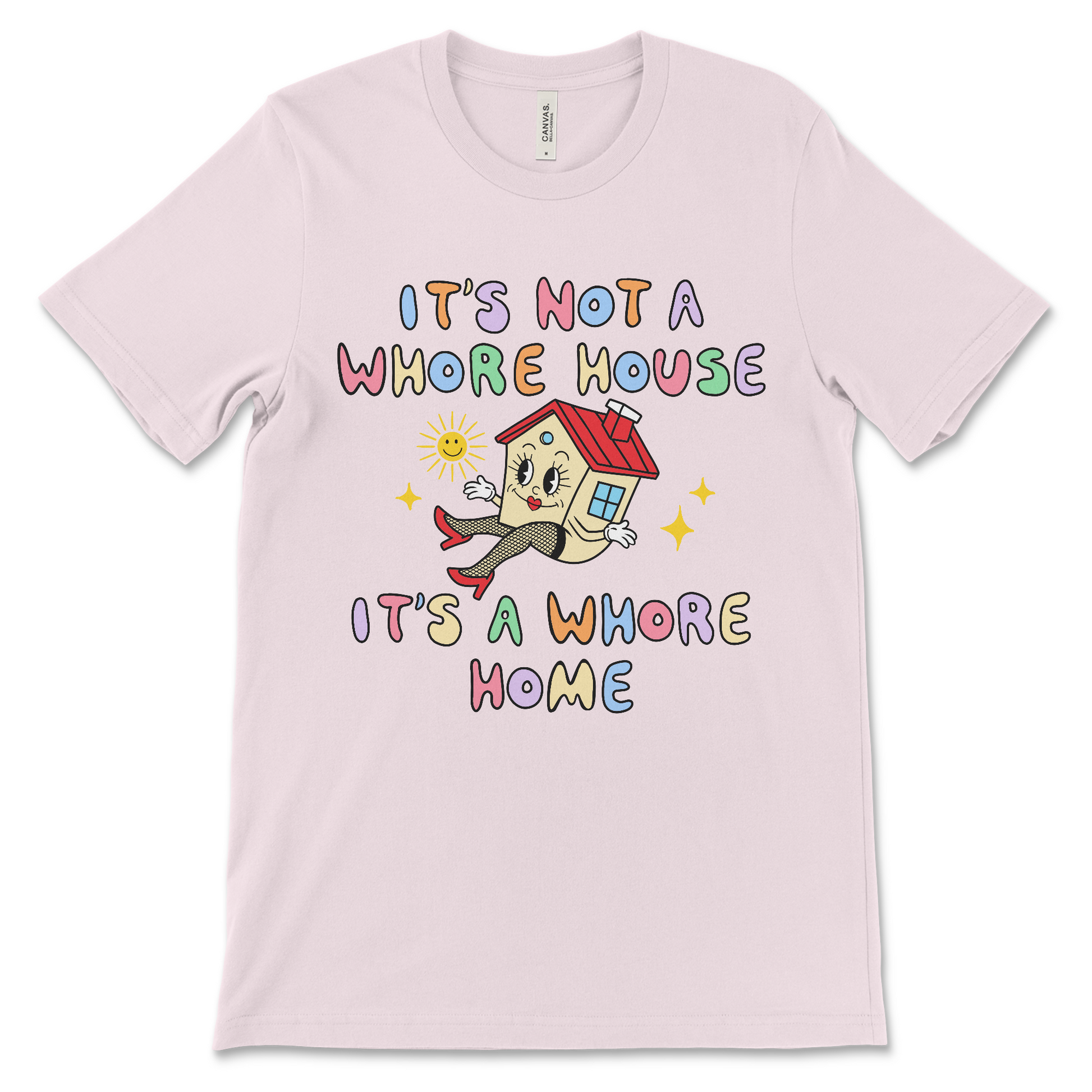 funny inappropriate shirt that says it's not a whore house it's a whore home