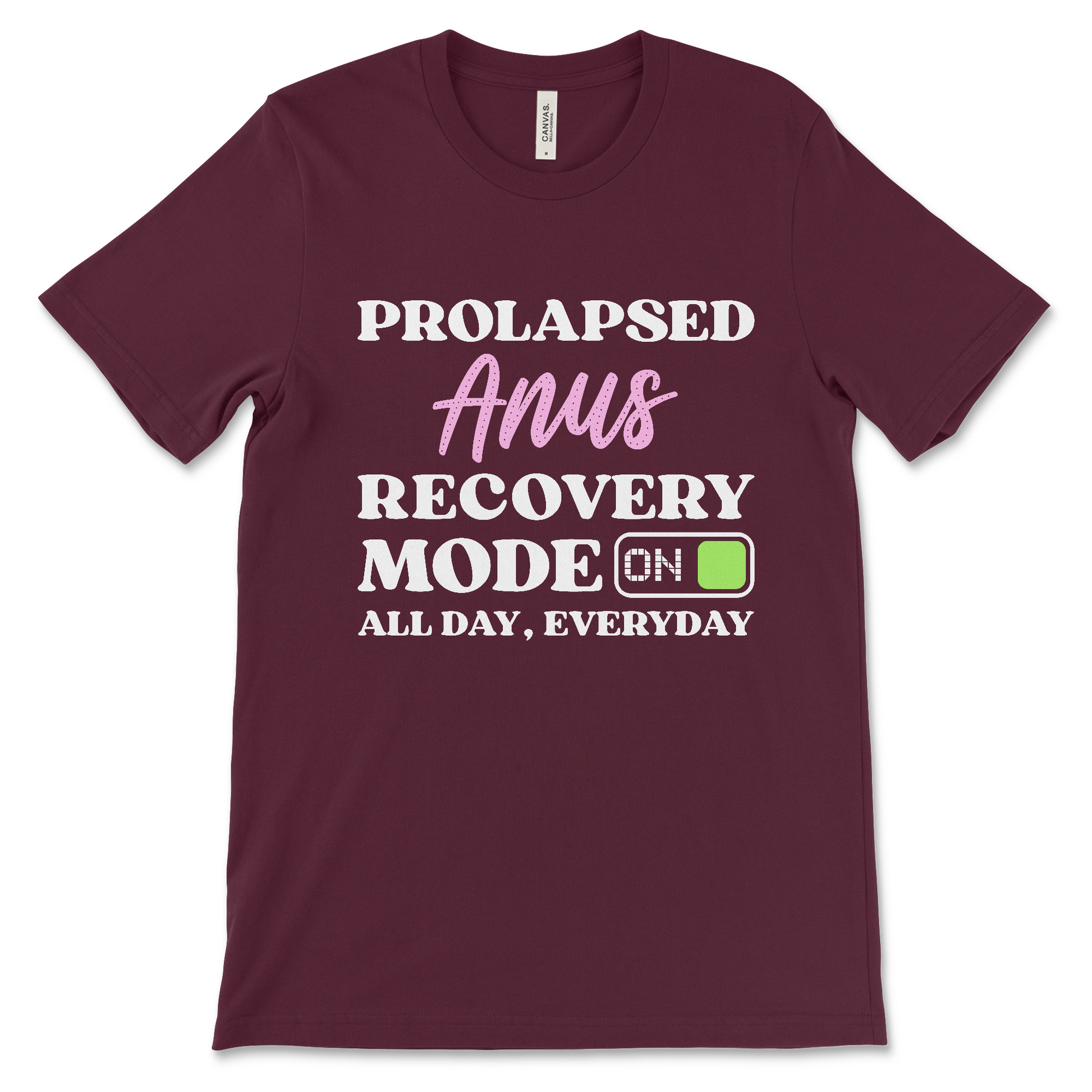 Prolapsed Anus Recovery Mode On graphic T-shirt, offensive dark humor shirt with sarcastic gag gift message, displayed flat.