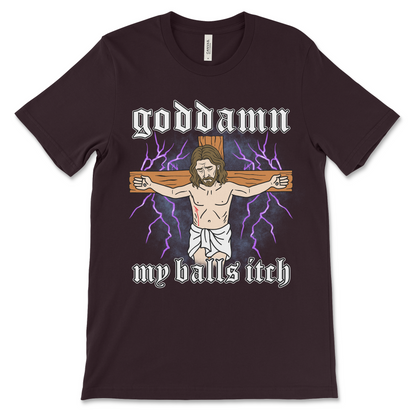 Goddamn My Balls Itch